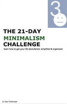 The 21 Day Minimalism Challenge